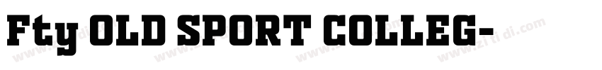 Fty OLD SPORT COLLEG字体转换 Fty OLD SPORT COLLEG字体转换